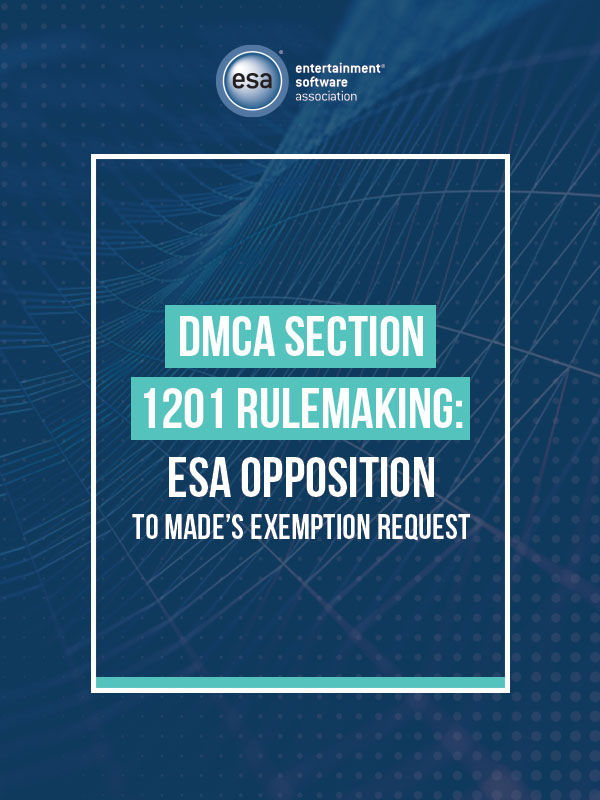 DMCA section 1201 Rulemaking: ESA opposition to made's exemption request graphic
